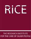The Research Institute for the Care of Older People (RICE)