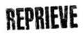 Reprieve