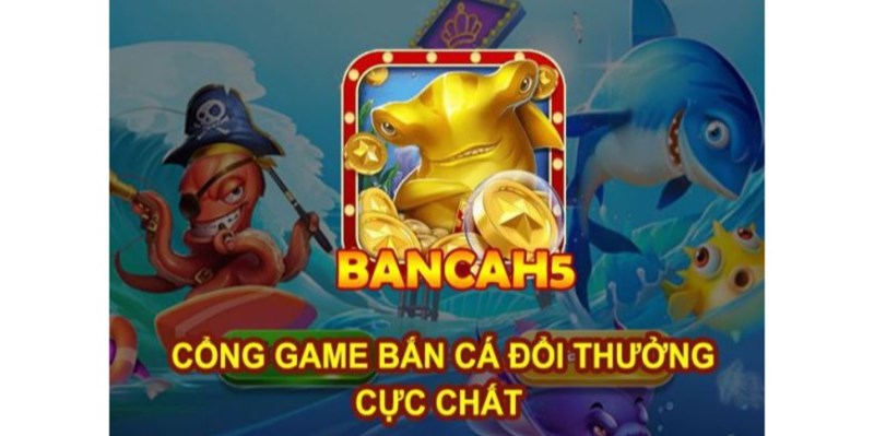 Thông Tin Chi Tiết Về H5 Bắn Cá