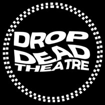 Drop Dead Theatre