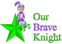 Our Brave Knight