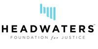 Headwaters Foundation For Justice