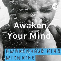 Awaken Your Mind With King