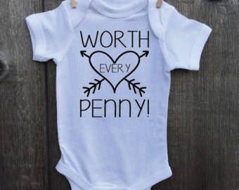 Worth Every Penny, Poke and Prayer, Gender Neutral Onesie, IVF