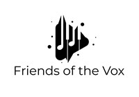 Friends of the Vox