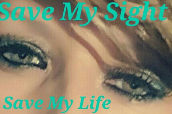 Crowdfunding to Save My Sight Save My Life on JustGiving