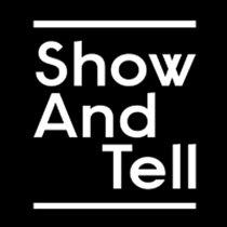 Show And Tell
