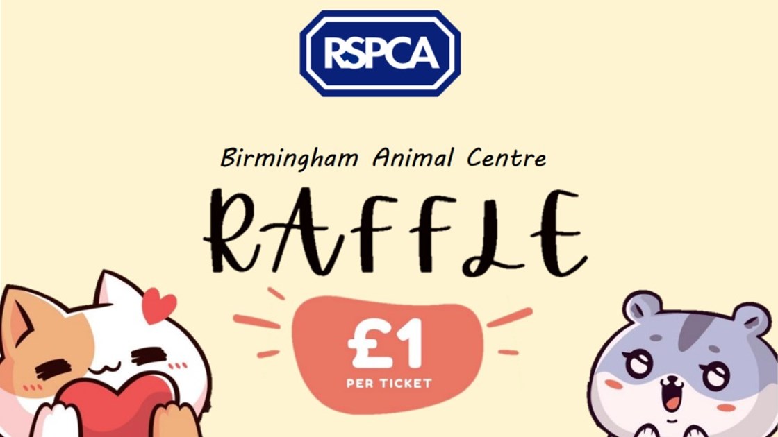 Birmingham RSPCA Animal Centre Raffle - JustGiving