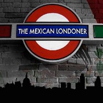 The Mexican Londoner