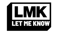 LMK (Let Me Know)