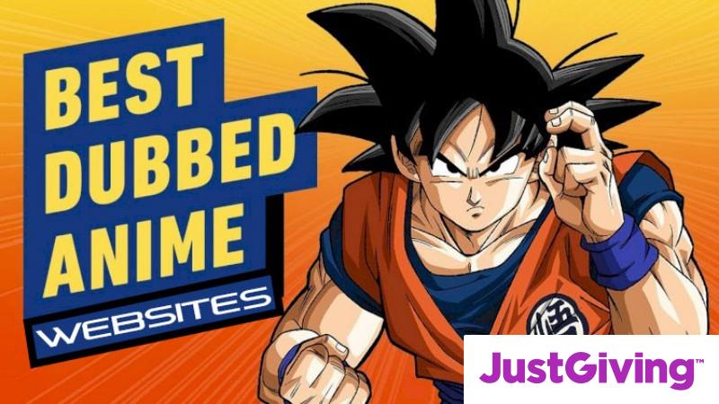 Crowdfunding to Best Dubbed Anime Websites on JustGiving