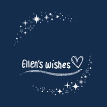 Ellen's wishes