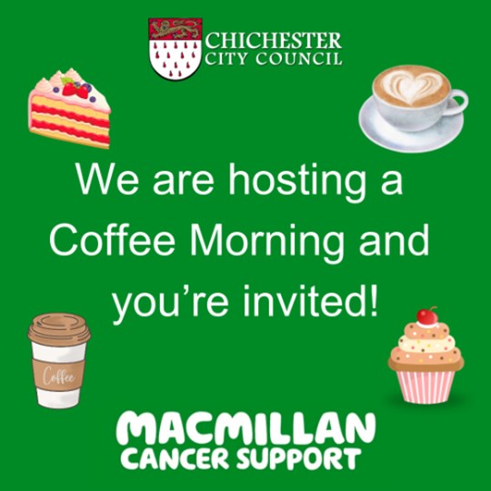 Chichester City Council invites you to our Macmillan Coffee Morning