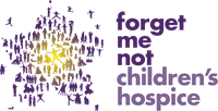 FORGET ME NOT CHILDREN'S HOSPICE