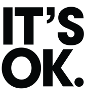 It’s OK