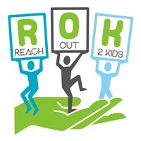 ROK (Reach Out 2 Kids)